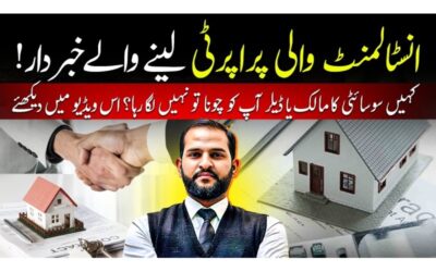 Important Things to Check Before Buying Property on Installments